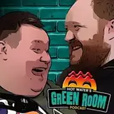 Hot Water’s Green Room Podcast from patreon