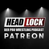 Headlock - Der Pro Wrestling Podcast from patreon