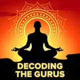 Decoding The Gurus from patreon